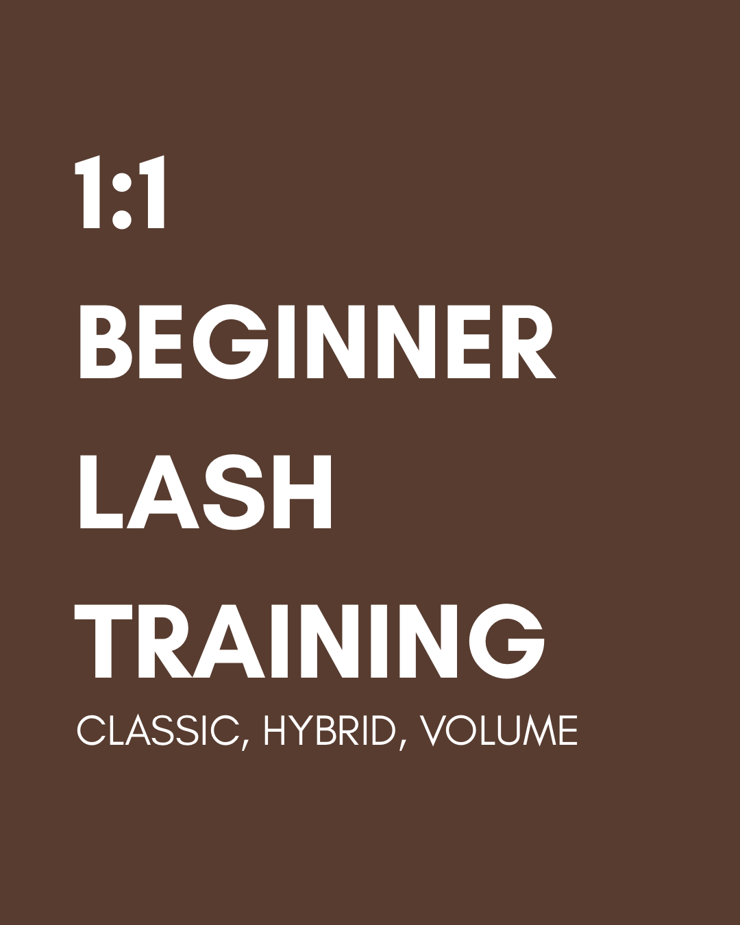 1:1 Beginner Lash Course ( Classic + Hybrid + Volume)